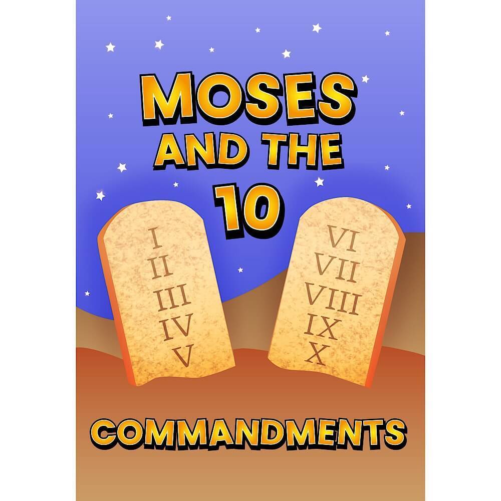 Moses and The 10 Commandments