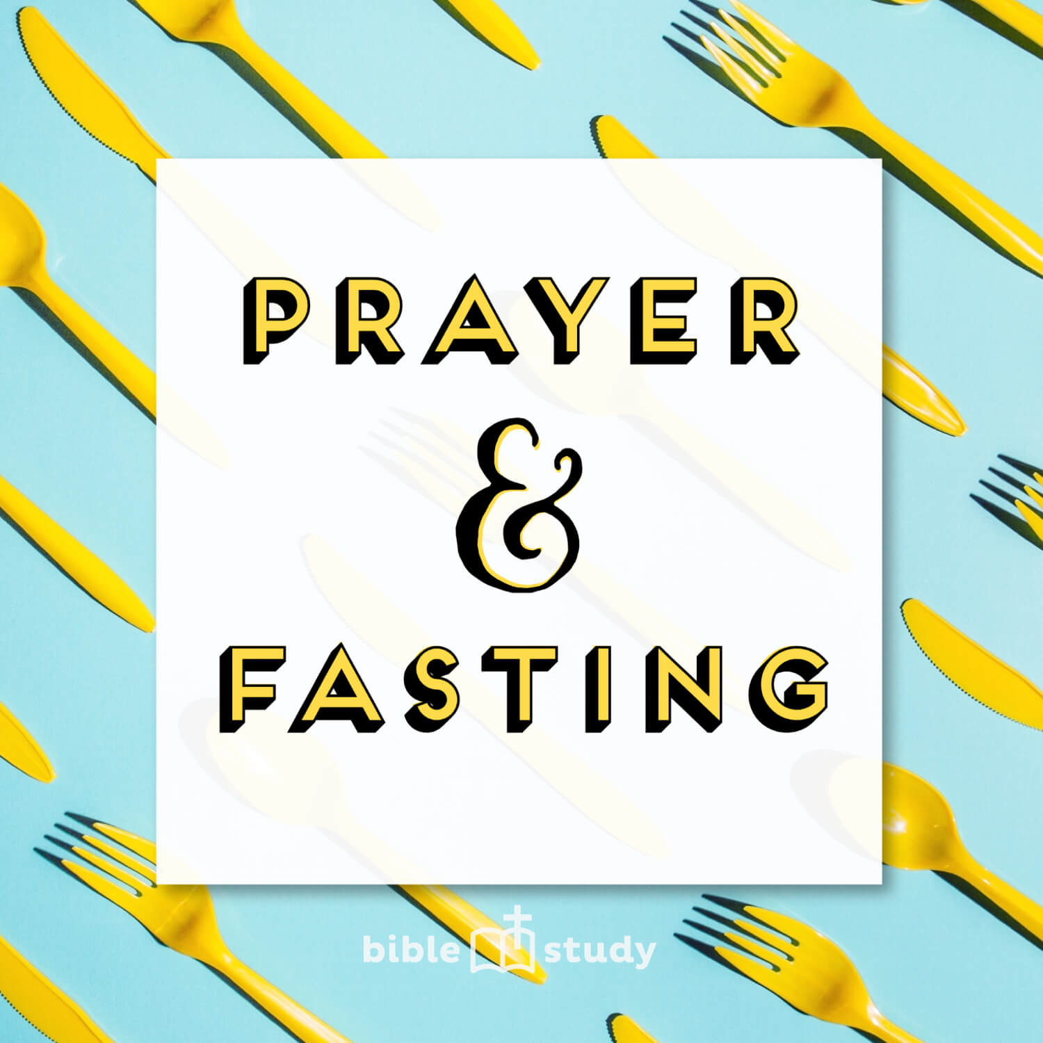 Prayer and Fasting Bible Study